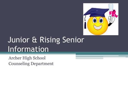 Junior & Rising Senior Information