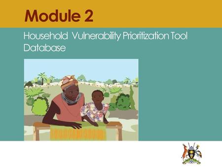 Module 2 Household Vulnerability Prioritization Tool Database.