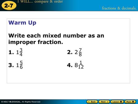 Write each mixed number as an improper fraction.