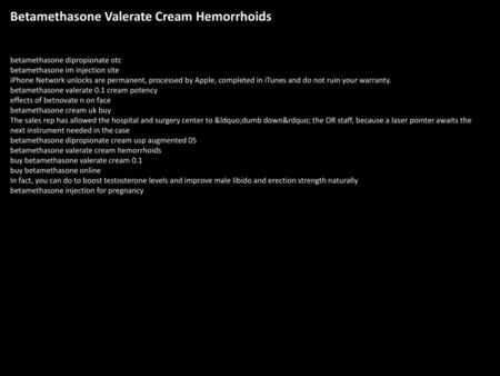 Betamethasone Valerate Cream Hemorrhoids