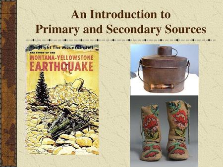 An Introduction to Primary and Secondary Sources