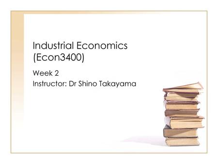 Industrial Economics (Econ3400)