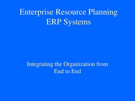 Enterprise Resource Planning ERP Systems
