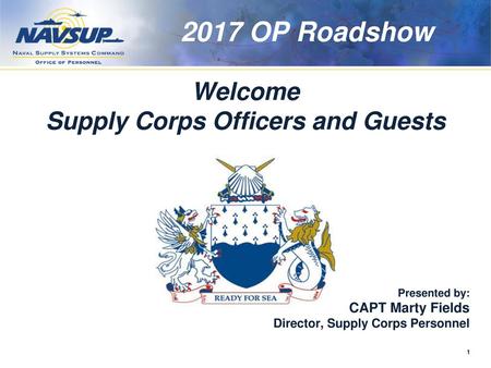 Welcome Supply Corps Officers and Guests