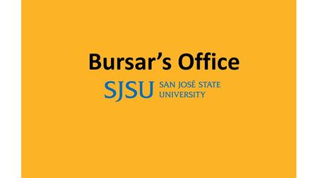 Bursar’s Office.