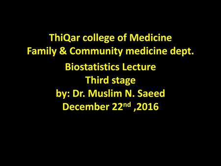 ThiQar college of Medicine Family & Community medicine dept