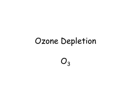 Ozone Depletion O3.