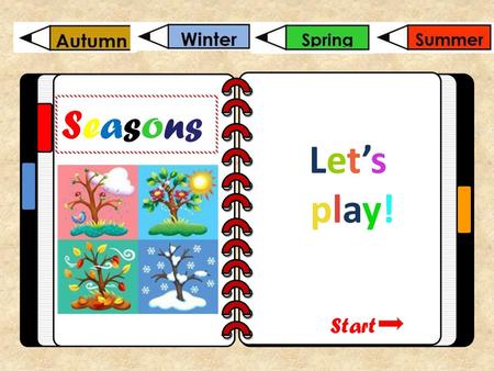 Seasons Let’s play! Start.