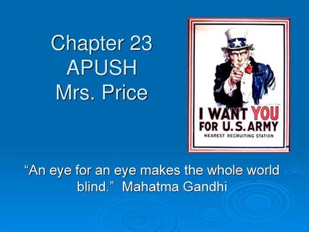 Chapter 23 APUSH Mrs. Price