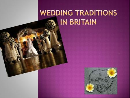 Wedding traditions in Britain