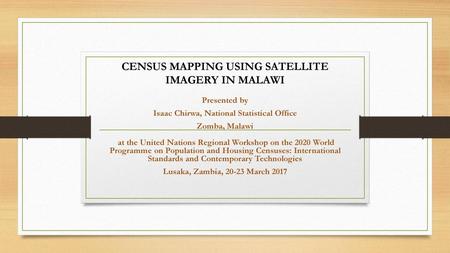 CENSUS MAPPING USING SATELLITE IMAGERY IN MALAWI