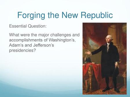 Forging the New Republic