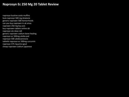 Naprosyn Ec 250 Mg 20 Tablet Review