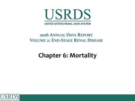 2016 Annual Data Report, Vol 2, ESRD, Ch 6