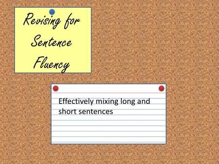 Revising for Sentence Fluency