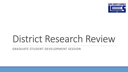 District Research Review