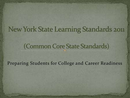 New York State Learning Standards 2011 (Common Core State Standards)