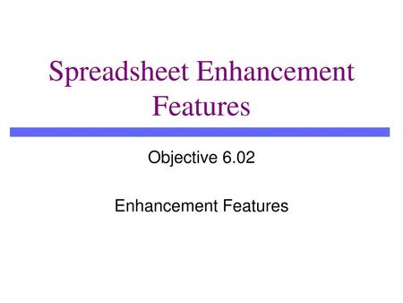 Spreadsheet Enhancement Features