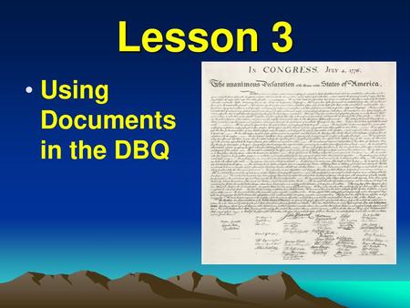 Lesson 3 Using Documents in the DBQ.