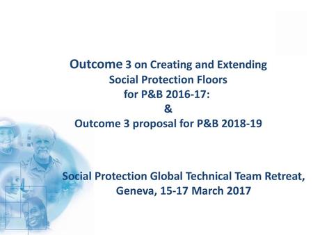 Social Protection Global Technical Team Retreat,
