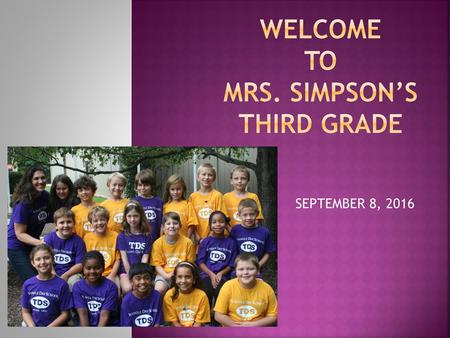 Welcome to mrs. Simpson’S third grade