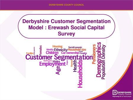 Derbyshire Customer Segmentation Model : Erewash Social Capital Survey