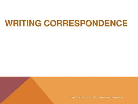 WRITING CORRESPONDENCE