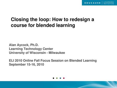 Closing the loop: How to redesign a course for blended learning