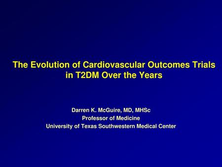 The Evolution of Cardiovascular Outcomes Trials in T2DM Over the Years