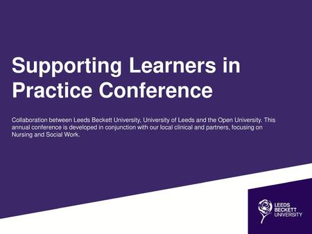 Supporting Learners in Practice Conference