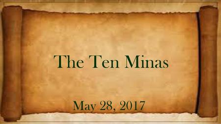 The Ten Minas May 28, 2017.