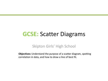 GCSE: Scatter Diagrams