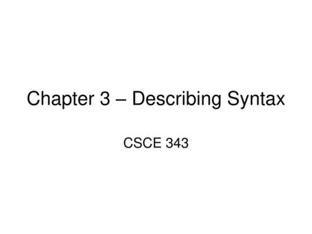Chapter 3 – Describing Syntax
