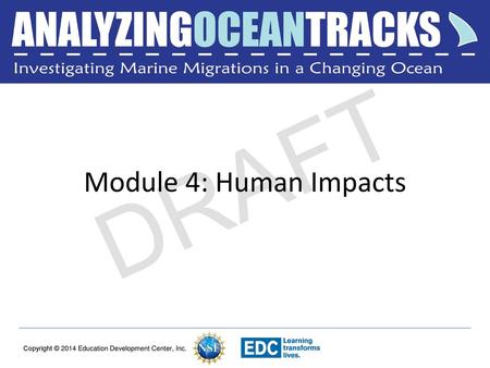 Module 4: Human Impacts.