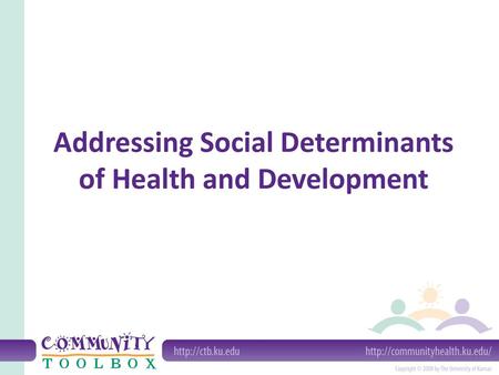 Addressing Social Determinants of Health and Development