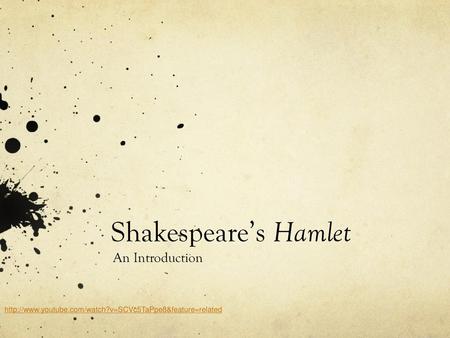 Shakespeare’s Hamlet An Introduction