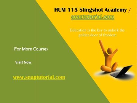 HUM 115 Slingshot Academy / snaptutorial.com