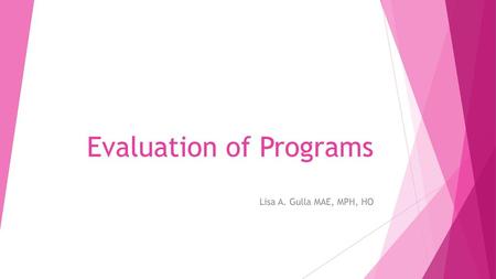 Evaluation of Programs