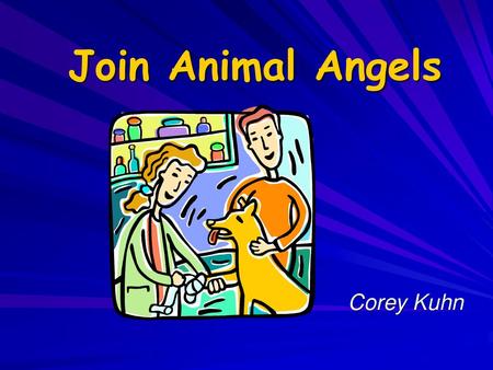 Corey Kuhn 4/18/2018 Join Animal Angels Corey Kuhn.