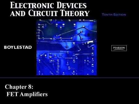 Chapter 8: FET Amplifiers