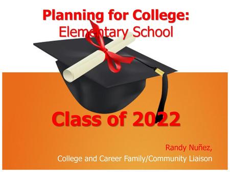 Planning for College: Elementary School Class of 2022