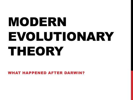 Modern Evolutionary Theory