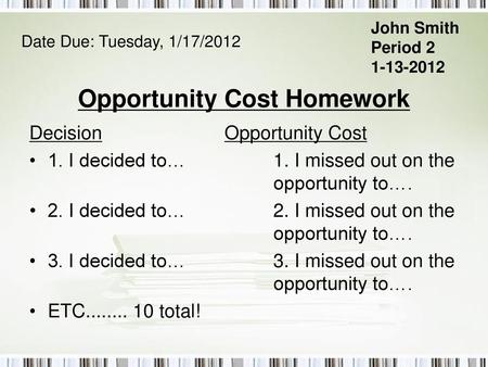 Opportunity Cost Homework