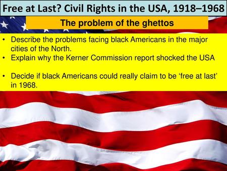 Free at Last? Civil Rights in the USA, 1918–1968