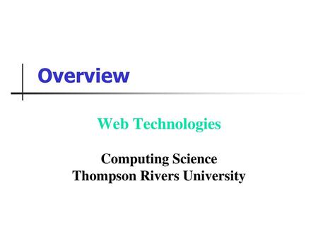 Web Technologies Computing Science Thompson Rivers University