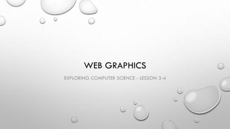 Exploring Computer Science - Lesson 3-4