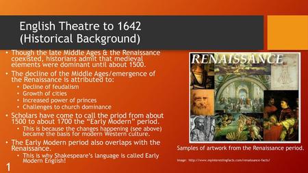 English Theatre to 1642 (Historical Background)