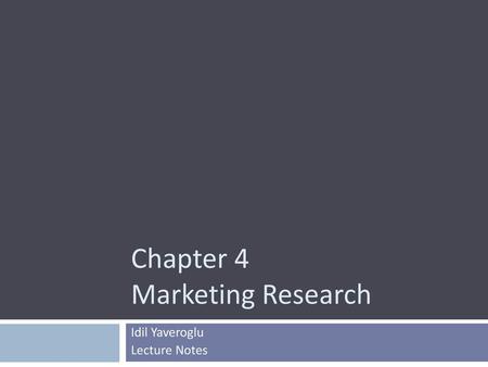 Chapter 4 Marketing Research