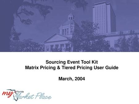 Sourcing Event Tool Kit Matrix Pricing & Tiered Pricing User Guide