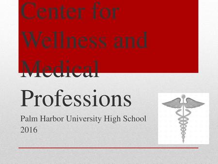 Center for Wellness and Medical Professions